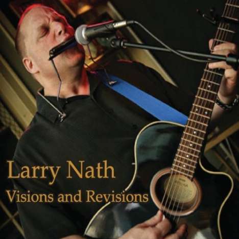 Larry Nath: Visions &amp; Revisions, CD