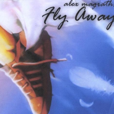 Alex Magrath: Fly Away, CD