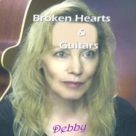 Debby: Broken Hearts And Guitars, CD