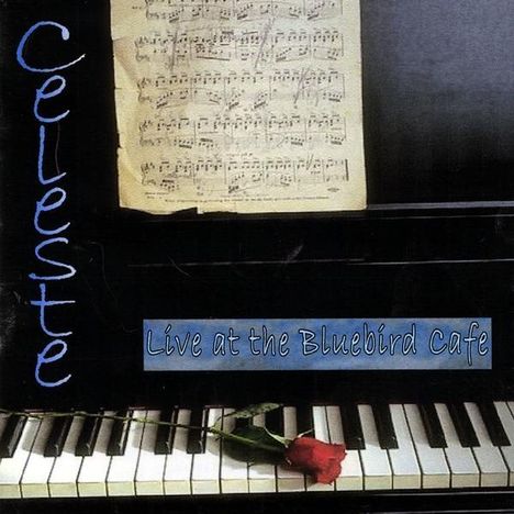 Celeste (Sängerin): Live At The Bluebird Cafe, CD