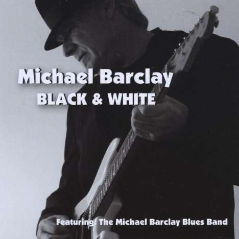 Michael Barclay: Black &amp; White, CD