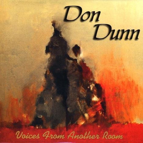 Don Dunn: Voices From Another Room, CD