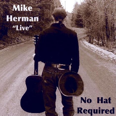 Mike Herman: No Hat Required, CD
