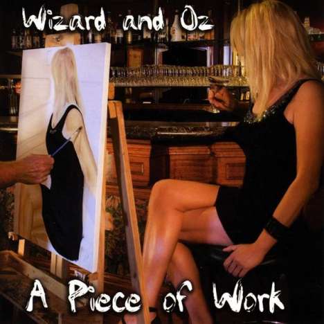 Wizard &amp; Oz: Piece Of Work, CD