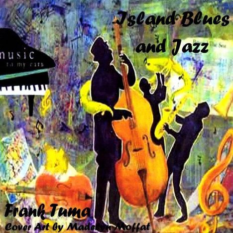 Frank Tuma: Island Blues And Jazz, CD