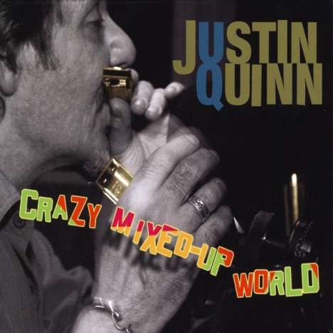 Justin Quinn: Crazy Mixed Up World, CD