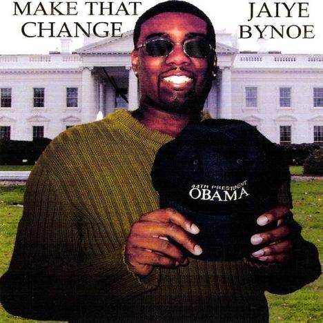 Jaiye Bynoe: Make That Change, CD