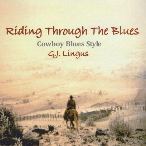 G.J. Lingus: Riding Through The Blues, CD