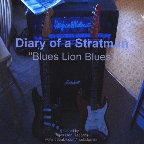 Mark Cloutier: Diary Of A Stratman, CD