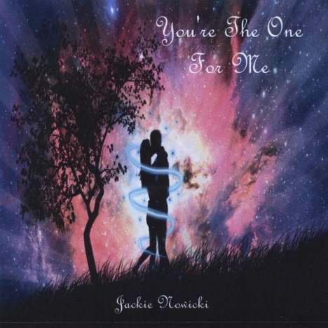 Jackie Nowicki: You're The One For Me, CD