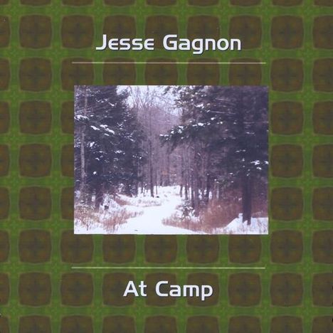 Jesse Gagnon: At Camp, CD