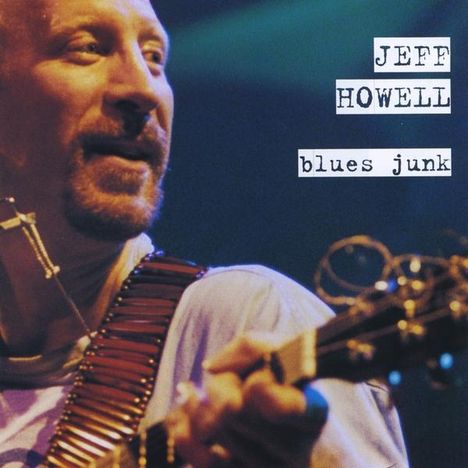 Jeff Howell: Blues Junk, CD
