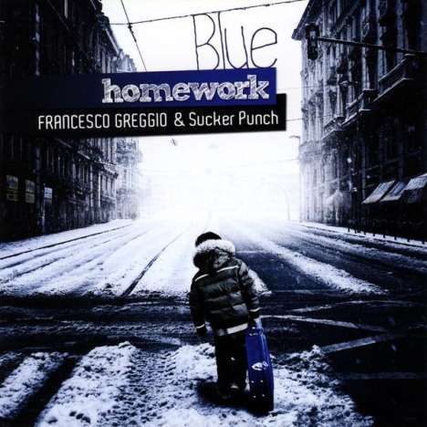 Francesco Greggio &amp; Sucker Pu: Blue Homework, CD