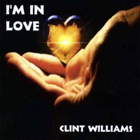 Clint Williams: I'm In Love, CD