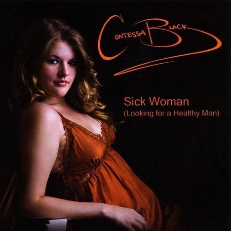 Contessa Black: Sick Woman, CD