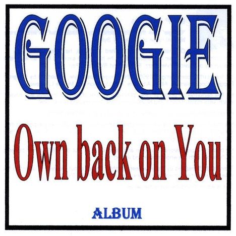 Googie: Own Back On You, CD