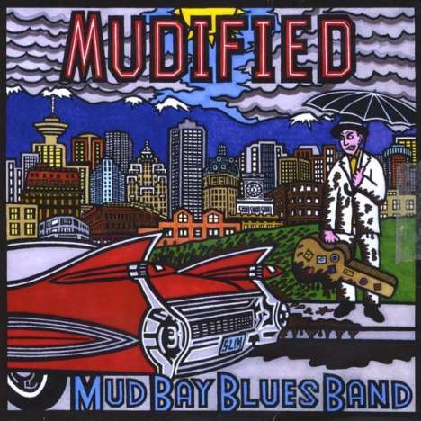 Mud Bay Blues Band: Mudified, CD