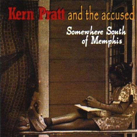 Kern Pratt: Somewhere South Of Memphis, CD