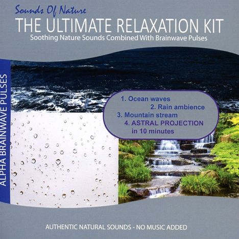 Sounds Of Nature - The Ultimate Relaxation Kit, CD