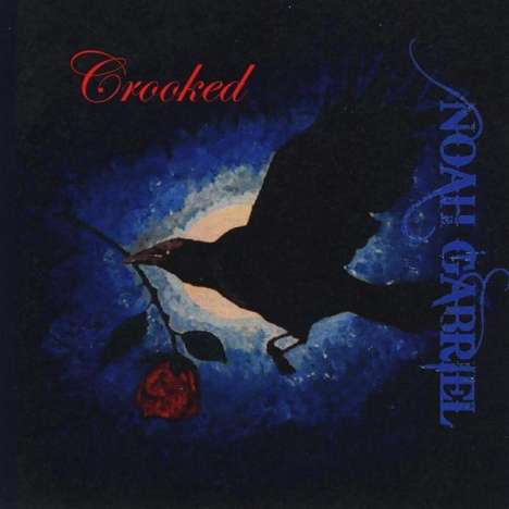 Noah Gabriel: Crooked, CD