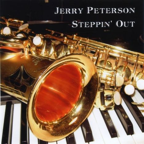 Jerry Peterson: Steppin Out, CD
