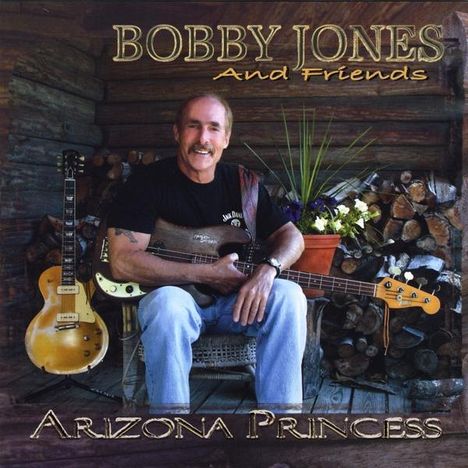 Bobby Jones: Arizona Princess, CD