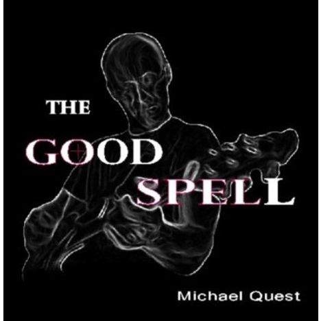 Michael Quest: Good Spell, CD