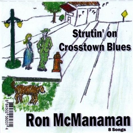 Ron Mcmanaman: Strutin' On Crosstown Blues, CD