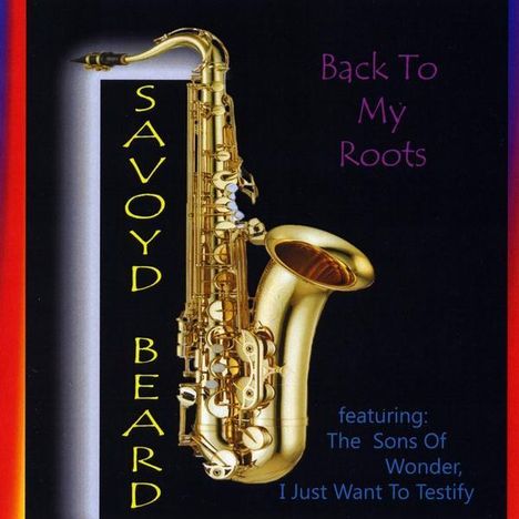 Savoyd Beard: Back To My Roots, CD