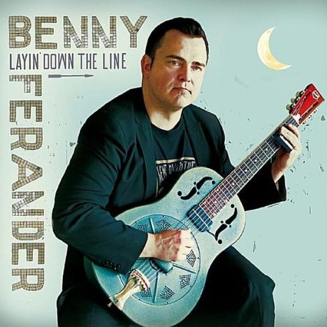 Benny Ferander: Layin' Down The Line, CD
