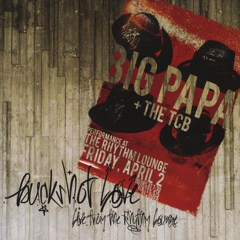 Big Papa &amp; The Tcb: Buckshot Love: Live From The R, CD