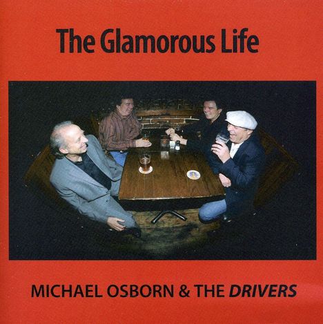 Michael Osborn/ Drivers: Glamorous Life, CD