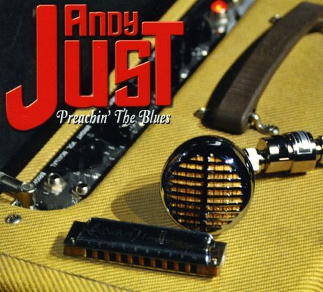 Andy Just: Preachin' The Blues, CD