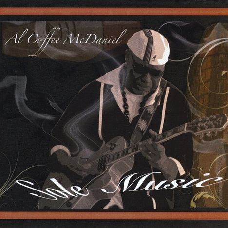 Al Coffee Mcdaniel: Sole Music, CD