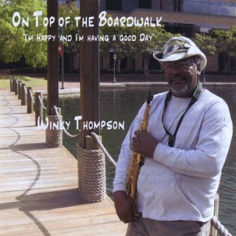 Winky Thompson: On Top Of The Boardwalk: I'm H, CD