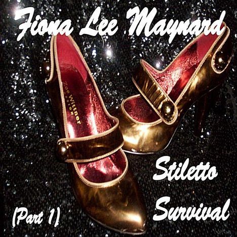 Fiona Lee Maynard: Stiletto Survival Pt. 1, CD