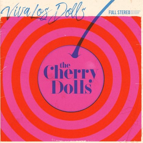 The Cherry Dolls: Viva Los Dolls, CD