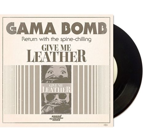 Gama Bomb: Give Me Leather (Limited-Edition), Single 7"