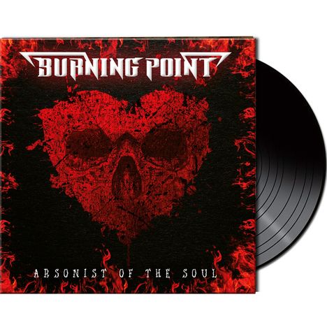 Burning Point: Arsonist Of The Soul (Limited Edition), LP