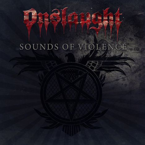 Onslaught: Sounds Of Violence (Anniversary Edition), 2 CDs