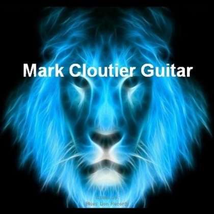 Mark Cloutier: Mark Cloutier Guitar, CD