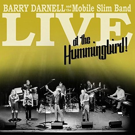 Barry Darnell: Live At The Hummungbird!, CD