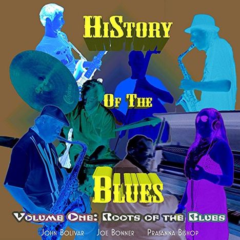 John Bolivar: History Of The Blues 1: Roots Of The Blues, CD
