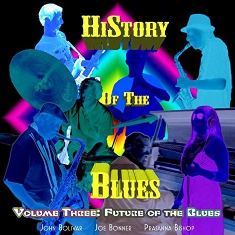 John Bolivar: History Of The Blues 3: Future Of The Blues, CD