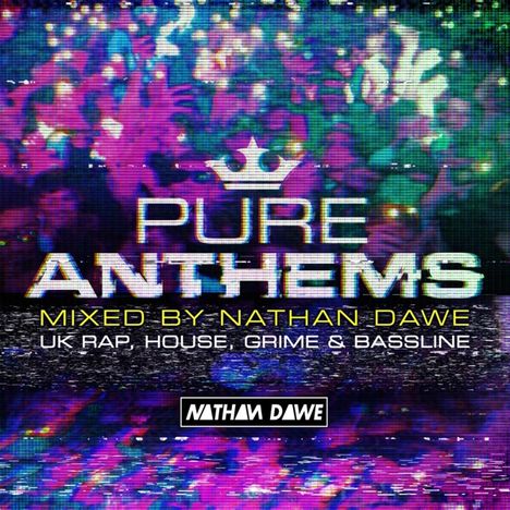 Pure Anthems (Mixed by Nathan Dawe), 2 CDs