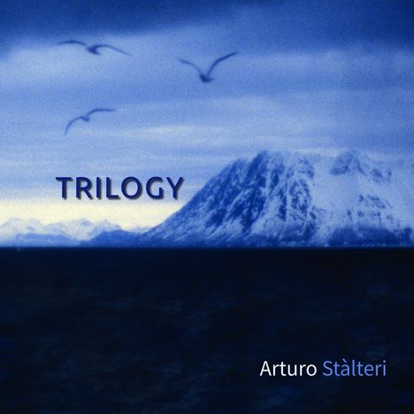 Arturo Stàlteri: Trilogy, CD