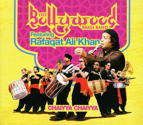 Bollywood Brass Band: Chaiyya Chaiyya, CD