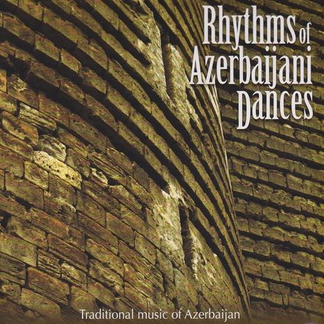 Rhythms Of Azerbaijani Dances, CD