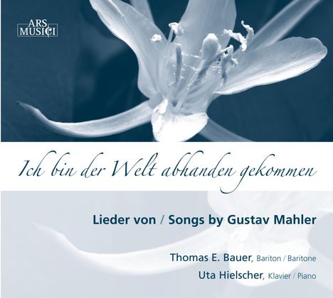 Gustav Mahler (1860-1911): Lieder "Ich bin der Welt abhanden gekommen", CD
