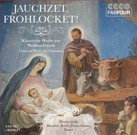 Jauchzet, frohlocket! - Klassische Werke zur Weihnachtszeit, 4 CDs